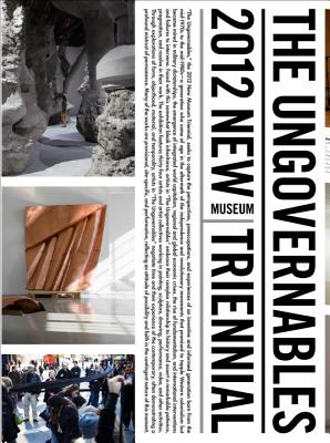 The Ungovernables: The 2012 New Museum Triennial