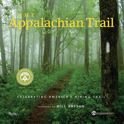 The Appalachian Trail: Celebrating America's Hiking Trail (Great Hiking Trails)
