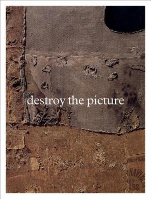 Image for Destroy the Picture Destroy the Picture