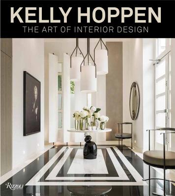 Image for Kelly Hoppen: The Art of Interior Design Kelly Hoppen: The Art of Interior Design