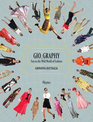 Image for GioGraphy: Fun in the Wild World of Fashion GioGraphy: Fun in the Wild World of Fashion
