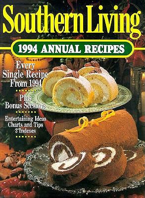 Southern Living 1994 Annual Recipes (Southern Living Annual Recipes)