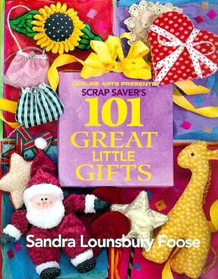 Scrap Savers: One Hundred One Great Little Gifts