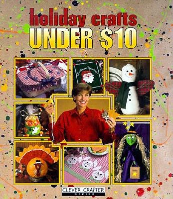 Holiday Crafts Under $10 (Clever Crafter Series)