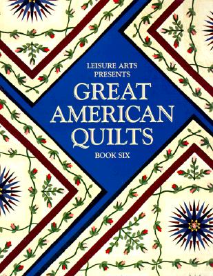 Great American Quilts: Book 6