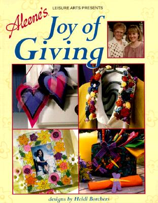 Image for ALEENE'S JOY OF GIVING ALEENE'S JOY OF GIVING