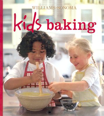 Image for Williams Sonoma Kids Baking Williams Sonoma Kids Baking