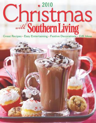 Image for Christmas with Southern Living 2010: Great Recipes * Easy Entertaining * Festive Decorations * Gift Ideas