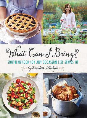 What Can I Bring: Southern Food for Any Occasion Life Serves Up