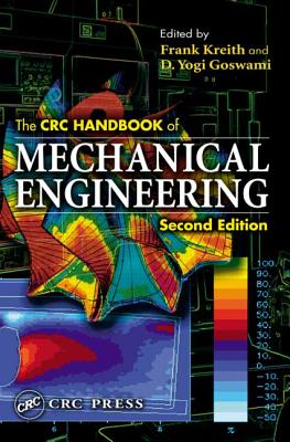 The CRC Handbook of Mechanical Engineering (Handbook Series for Mechanical Engineering)
