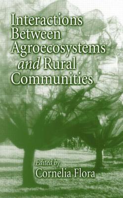 Interactions Between Agroecosystems and Rural Communities (Advances in Agroecology)
