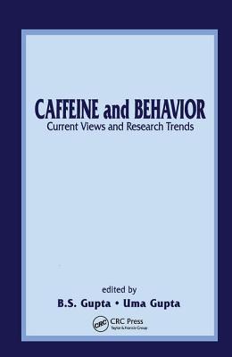 Caffeine and Behavior: Current Views and Research Trends