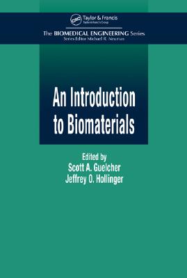 An Introduction to Biomaterials (Biomedical Engineering)