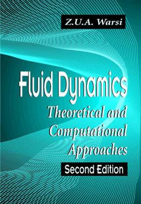 Fluid Dynamics: Theoretical and Computational Approaches, Second Edition