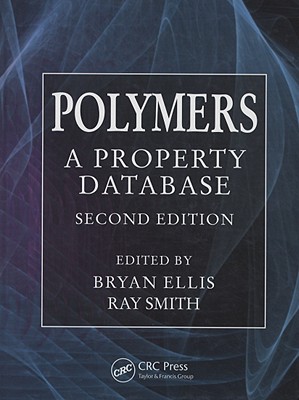 Polymers: A Property Database, Second Edition