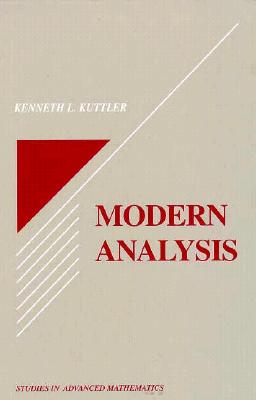 Modern Analysis (Studies in Advanced Mathematics Volume 26)