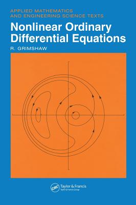 Nonlinear Ordinary Differential Equations: Applied Mathematics and Engineering Science Texts