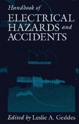 Handbook of Electrical Hazards and Accidents