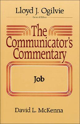 The Communicator's Commentary: Job (COMMUNICATOR'S COMMENTARY OT)