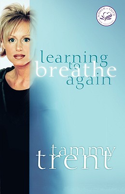 Learning to Breathe Again (Women of Faith (Thomas Nelson))