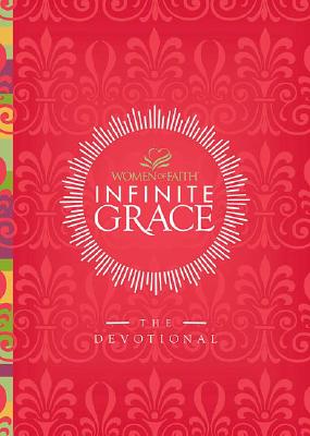 Image for Infinite Grace: The Devotional (Women of Faith)