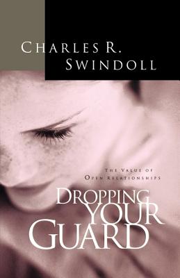 DROPPING YOUR GUARD: VALUE OF OPEN RELATIONSHIPS