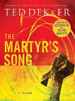 The Martyr's Song (The Martyr's Song Series, Book 1) (With CD)