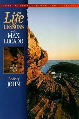 Image for Life Lessons with Max Lucado: Book of John