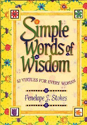 Simple Words Of Wisdom 52 Virtues For Every Woman