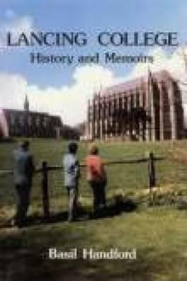 Lancing College: History and Memoirs