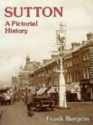 Sutton: A Pictorial History