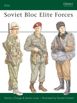Soviet Bloc Elite Forces. Osprey Elite Series. #5.