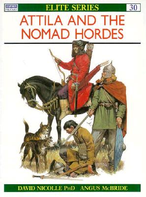 Image for Attila and the Nomad Hordes (Elite) Attila and the Nomad Hordes (Elite)