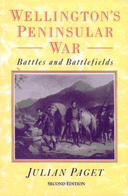 Wellington's Peninsular War: Battles and Battlefields.