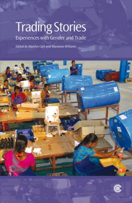Trading Stories: Experiences with Gender and Trade