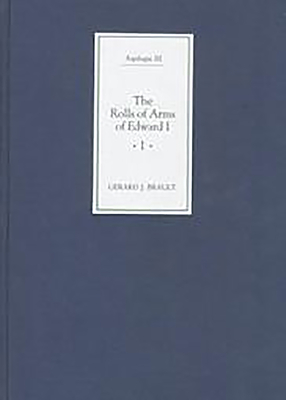 Rolls of Arms of Edward I, 1272-1307 (2 volume set)