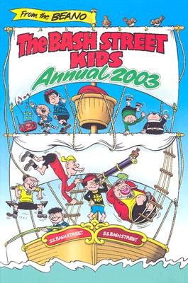 The Bash Street Kids 2003 (Annual) D C Thomson