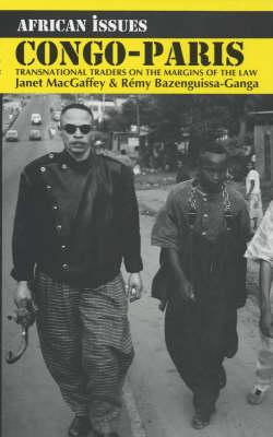 Congo-Paris: Transnational Traders on the Margins of the Law