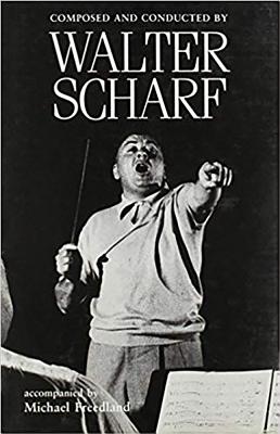COMPOSED AND CONDUCTED BY WALTER SCHARF