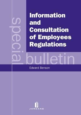 Information And Consultation Of Employees Regulations: A Special Bulletin