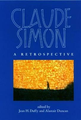 Image for Claude Simon: A Retrospective