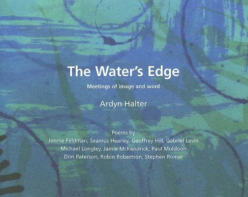 The Water's Edge: Meetings of Image and Word