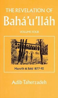 The Revelation of Baha'u'llah