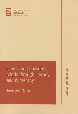 Developing Children's Minds Through Literacy and Numeracy (Professorial Lectures)