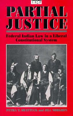 Partial Justice (State, Law, and Society)