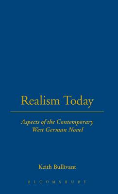 Realism Today: Aspects of the Contemporary West German Novel (Oswald Wolff Books)