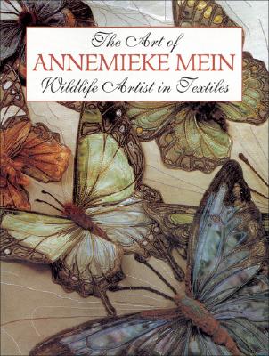 The Art Of Annemieke Mein: Wildlife Artist In Textiles