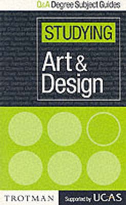 Q & A: Studying Art and Design (Questions and Answers: Degree Subject Guides)