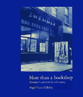 More than a Bookshop: Zwemmer's and Art in the 20th Century