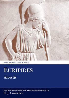 EURIPIDES: ALCESTIS Edited with Translation and Commentary